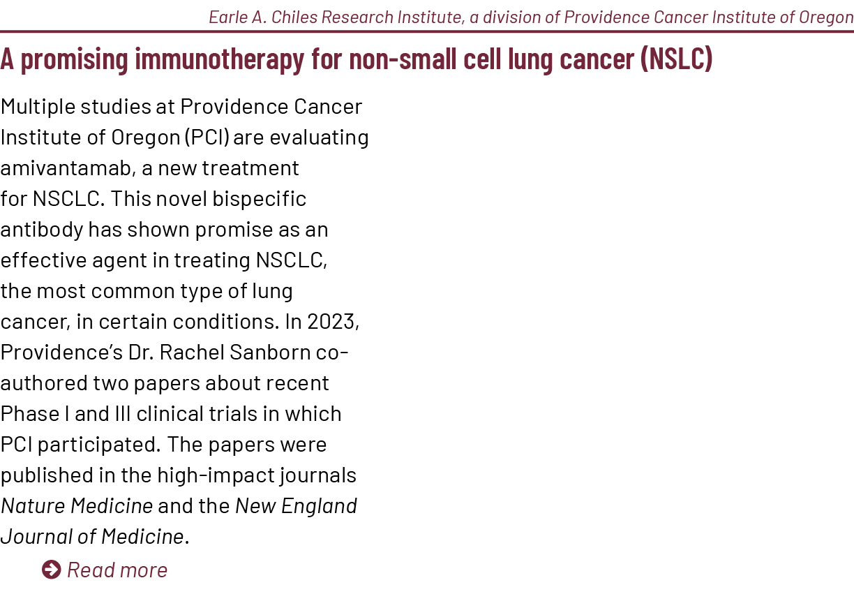 Earle A. Chiles Research Institute, a division of Providence Cancer Institute of Oregon A promising immunotherapy for...