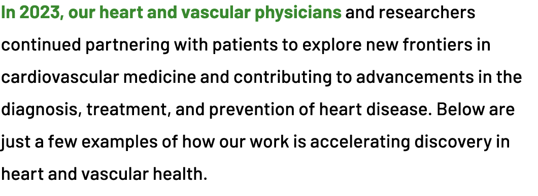 In 2023, our heart and vascular physicians and researchers continued partnering with patients to explore new frontier...