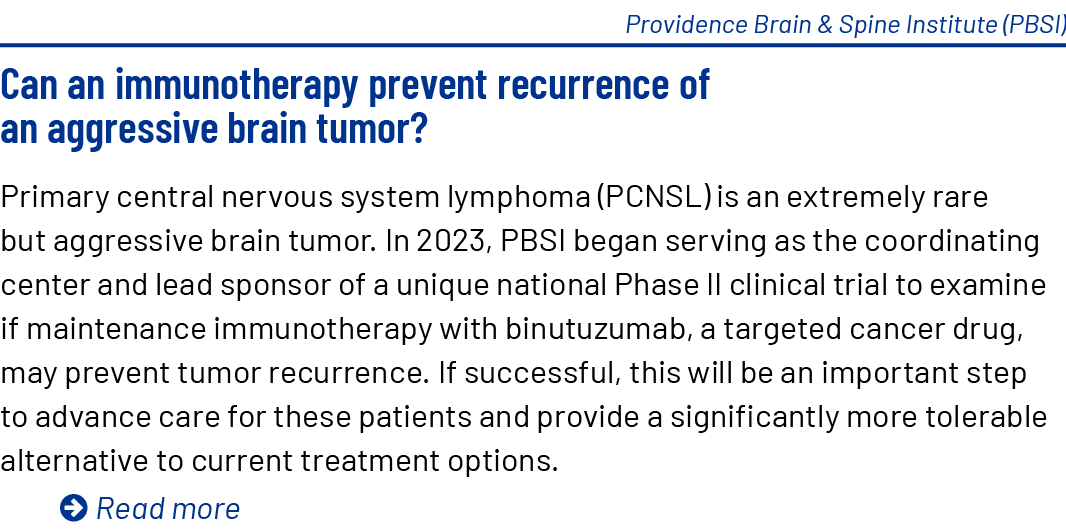 Providence Brain & Spine Institute (PBSI) Can an immunotherapy prevent recurrence of an aggressive brain tumor? Prima...