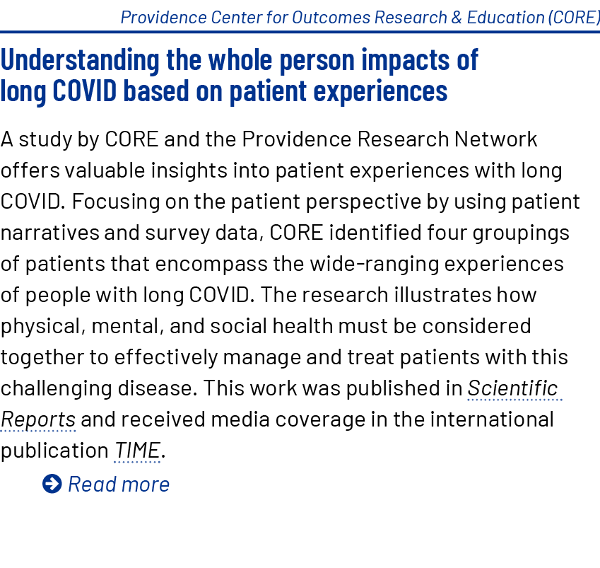 Providence Center for Outcomes Research & Education (CORE) Understanding the whole person impacts of long COVID based...