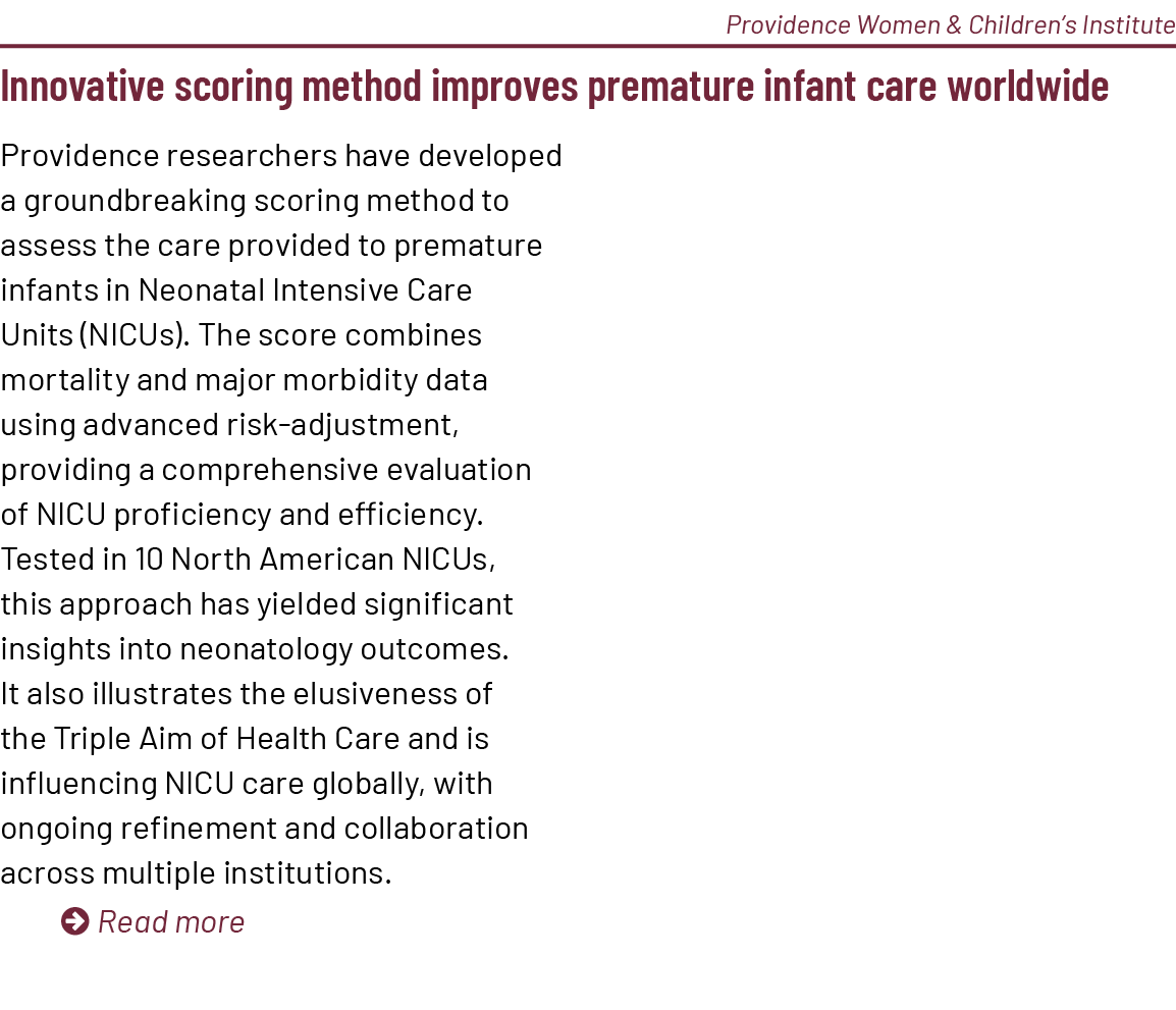 Providence Women & Children’s Institute Innovative scoring method improves premature infant care worldwide Providence...